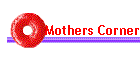 Mothers Corner